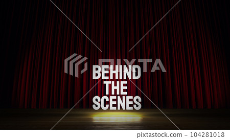 The behind the scenes text on stage 3d rendering The behind the scenes text on stage 3d rendering 104281018