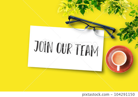 Join our team concept. Words Join our team on white paper banner and yellow background 104291150