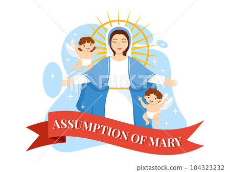 Assumption of Mary Vector Illustration with Feast of the Blessed Virgin and Kids Angels in Heaven in Flat Cartoon Hand Drawn Background Templates Assumption of Mary Vector Illustration with Feast of the Blessed Virgin and Kids Angels in Heaven in Flat Cartoon Hand Drawn Background Templates 104323232