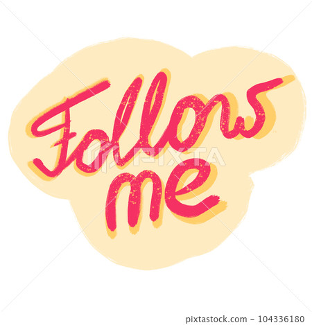 Hand drawn illustration of follow me button sticker label. Design for social media website, funny colorful cartoon style, followers subscribe subscribers art. Hand drawn illustration of follow me button sticker label. Design for social media website, funny colorful cartoon style, followers subscribe subscribers art. 104336180