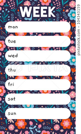 Cute weekly planner template with spring vibe and flower pattern, cartoon style. Stories template. Schedule for 7 days. Trendy modern vector illustration, hand drawn, flat Cute weekly planner template with spring vibe and flower pattern, cartoon style. Stories template. Schedule for 7 days. Trendy modern vector illustration, hand drawn, flat 104343159
