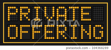 Orange color led banner in word private offering on black background Orange color led banner in word private offering on black background 104368289