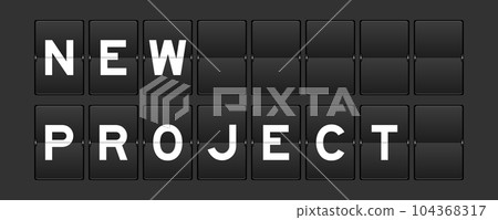 Black color analog flip board with word new project on gray background 104368317