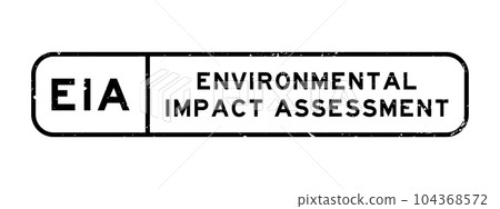 Grunge black EIA Environmental Impact Assessment word square rubber seal stamp on white background Grunge black EIA Environmental Impact Assessment word square rubber seal stamp on white background 104368572