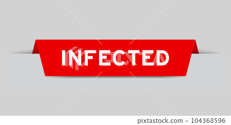 Red color inserted label with word infected on gray background 104368596