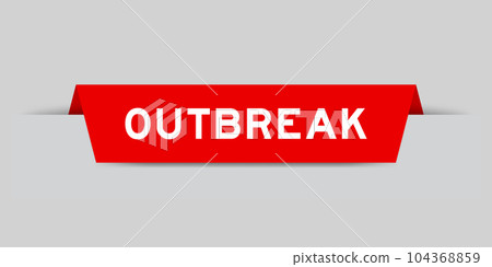 Red color inserted label with word outbreak on gray background 104368859