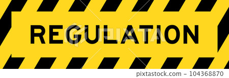 Yellow and black color with line striped label banner with word regulation Yellow and black color with line striped label banner with word regulation 104368870