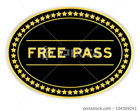 Black and gold color oval label sticker with word free pass on white background 104369241