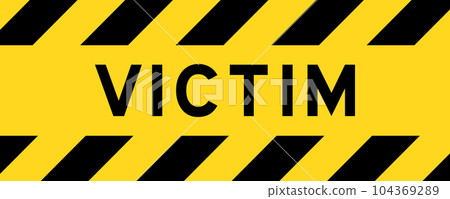 Yellow and black color with line striped label banner with word victim Yellow and black color with line striped label banner with word victim 104369289