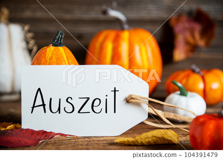 Orange Pumpkin Decoration With Label With German Text Auszeit Orange Pumpkin Decoration With Label With German Text Auszeit 104391479