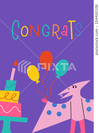 Congratulation card with dinosaur, smiling pterodactyl with balloons composition, template with congrats hand written lettering, vector arrangement with birthday cake, good for greeting card, poster Congratulation card with dinosaur, smiling pterodactyl with balloons composition, template with congrats hand written lettering, vector arrangement with birthday cake, good for greeting card, poster 104400106