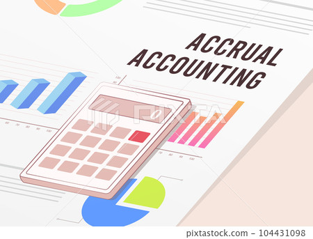 Accrual Accounting - record payments and expenses when earned or incurred. Contrasts cash basis accounting. Financial management and reporting vector illustration Accrual Accounting - record payments and expenses when earned or incurred. Contrasts cash basis accounting. Financial management and reporting vector illustration 104431098