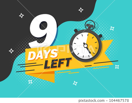 9 days left icon in flat style. Offer countdown date number vector illustration on isolated background. Sale promotion timer sign business concept. 104467578