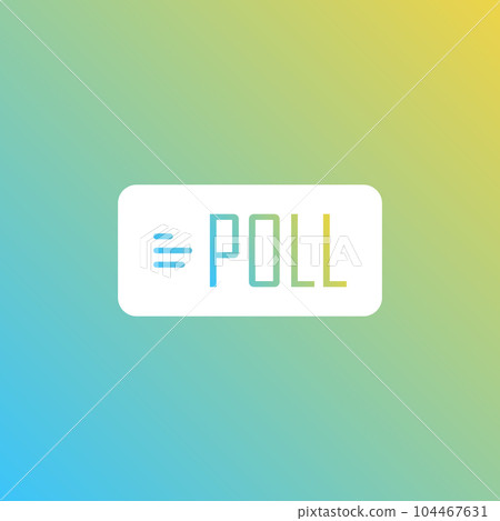 Stories stickers icon in flat style. Social media poll question vector illustration on isolated background. Ask a question sign business concept. 104467631