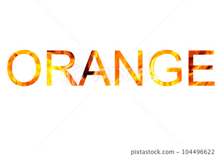 ORANGE text with flame background ORANGE text with flame background 104496622
