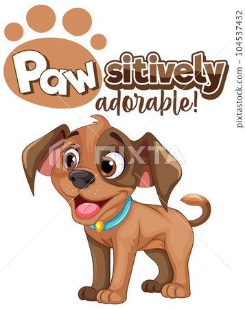 Paw sitively Adorable Cute Puppy Cartoon 104537432