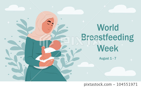 World Breastfeeding Week. August 1-7. Illustration of breastfeeding, a muslim mother breastfeeds a child. Illustrations in cartoon style. 104551971