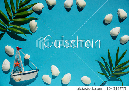 Turquoise Summer Flat Lay, Boat And Shells, Text Gutschein Means Voucher Turquoise Summer Flat Lay, Boat And Shells, Text Gutschein Means Voucher 104554755