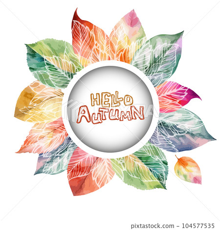 Round frame with watercolor leaves. Hello, autumn. Floral frame. Mixed media. Vector illustration 104577535