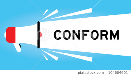 Color megaphone icon with word conform in white banner on blue background 104604601
