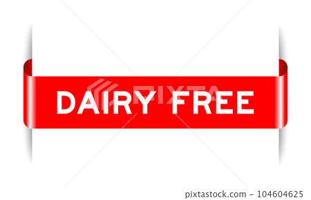 Red color inserted label banner with word dairy free on white background Red color inserted label banner with word dairy free on white background 104604625