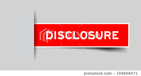 Red color square label sticker with word disclosure that inserted in gray background Red color square label sticker with word disclosure that inserted in gray background 104608471