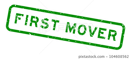 Grunge green first mover word square rubber seal stamp on white background 104608562