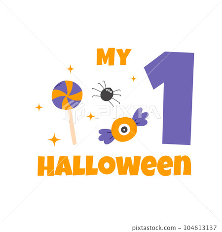 My first Halloween baby print for Halloween. Vector illustration isolated on white background. Kids print with lettering. 104613137