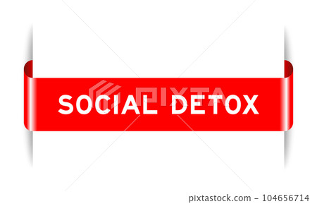 Red color inserted label banner with word social detox on white background Red color inserted label banner with word social detox on white background 104656714