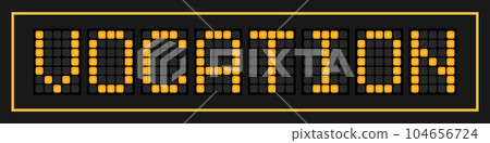 Orange color led banner in word vocation on black background 104656724