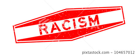 Grunge red racism word hexagon rubber seal stamp on white background 104657012