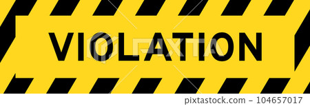 Yellow and black color with line striped label banner with word violation 104657017