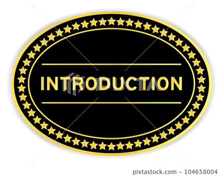 Black and gold color oval label sticker with word introduction on white background Black and gold color oval label sticker with word introduction on white background 104658004