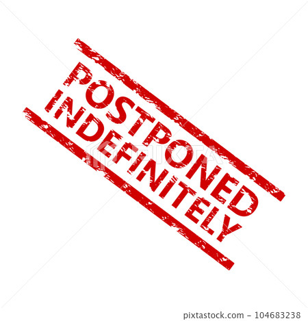 Postponed indefinitely rubber stamp to cancellation of event 104683238