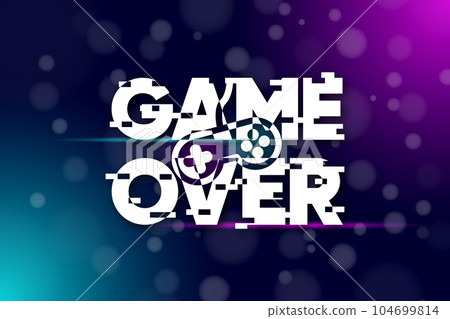 Game Over and Play Again. Cyber noise glitch design. For games, banners, web pages. Effect of three colored letters and switch. Gamer concept. Vector illustration. 104699814