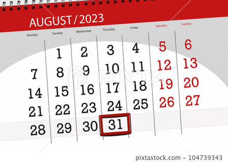 Calendar 2023, deadline, day, month, page, organizer, date, August, thursday, number 31 Calendar 2023, deadline, day, month, page, organizer, date, August, thursday, number 31 104739343