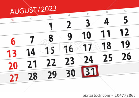 Calendar 2023, deadline, day, month, page, organizer, date, August, thursday, number 31 Calendar 2023, deadline, day, month, page, organizer, date, August, thursday, number 31 104772865