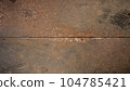 rusty metal background texture 104785421