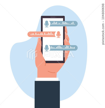 Hand hold smartphone, communicating by voice messaging. Phone screen with microphone and soundwave. Voicemail playing. Cartoon flat style isolated illustration. Vector messenger app concept Hand hold smartphone, communicating by voice messaging. Phone screen with microphone and soundwave. Voicemail playing. Cartoon flat style isolated illustration. Vector messenger app concept 104800698