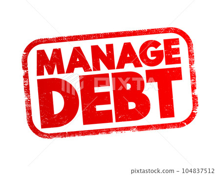 Manage Debt text stamp, concept background 104837512