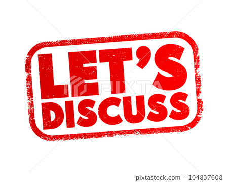 Let's Discuss text stamp, concept background 104837608