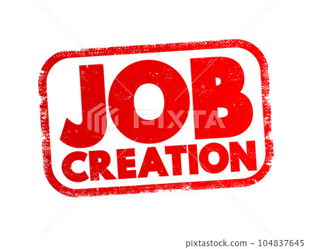 Job Creation text stamp, business concept background 104837645