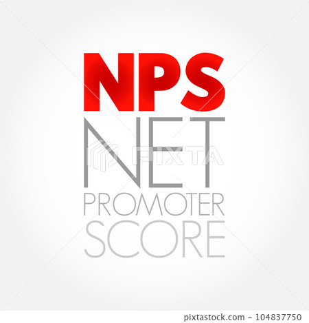 NPS - Net Promoter Score acronym, business concept background NPS - Net Promoter Score acronym, business concept background 104837750
