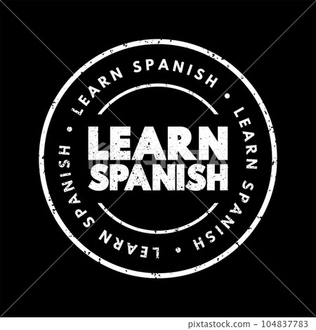 Learn Spanish text stamp, concept background 104837783
