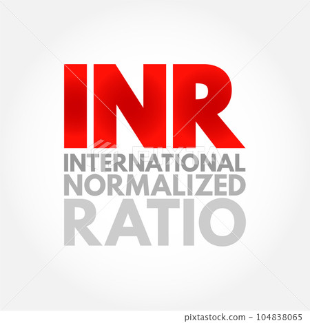 INR International Normalized Ratio - measures the time for the blood to clot, acronym text concept background 104838065