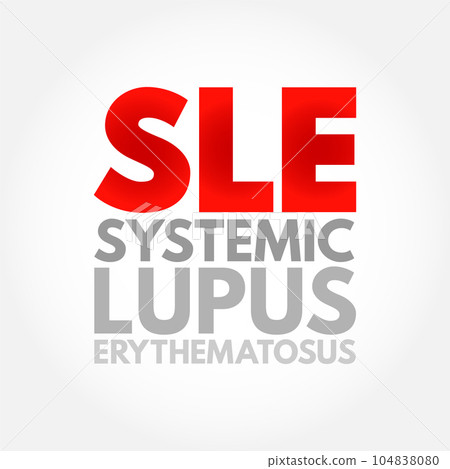 SLE Systemic Lupus Erythematosus - autoimmune disorder characterized by antibodies to nuclear and cytoplasmic antigens, acronym text concept background 104838080