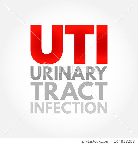 UTI Urinary Tract Infection is an infection in any part of your urinary system - kidneys, ureters, bladder and urethra, acronym text concept for presentations and reports UTI Urinary Tract Infection is an infection in any part of your urinary system - kidneys, ureters, bladder and urethra, acronym text concept for presentations and reports 104838298
