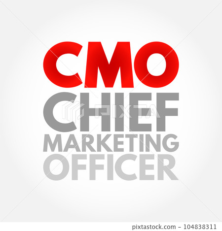CMO Chief Marketing Officer - corporate executive responsible for marketing activities in an organization, acronym text concept background 104838311