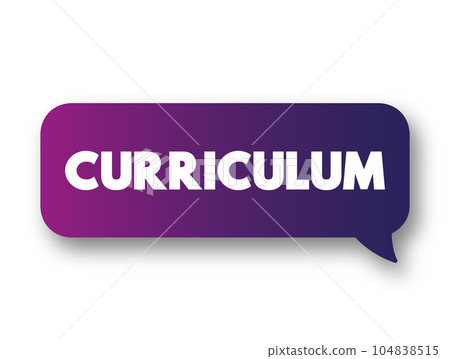 Curriculum text message bubble, concept background Curriculum text message bubble, concept background 104838515