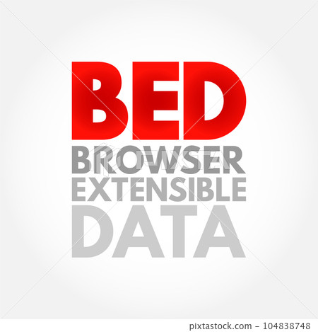 BED Browser Extensible Data - text file format used to store genomic regions as coordinates and associated annotations, acronym text concept background 104838748